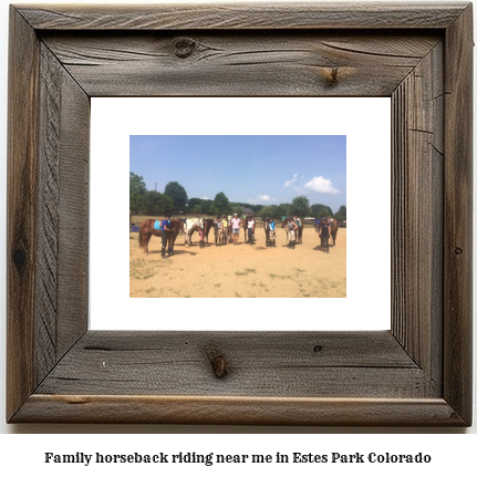 family horseback riding near me in Estes Park, Colorado